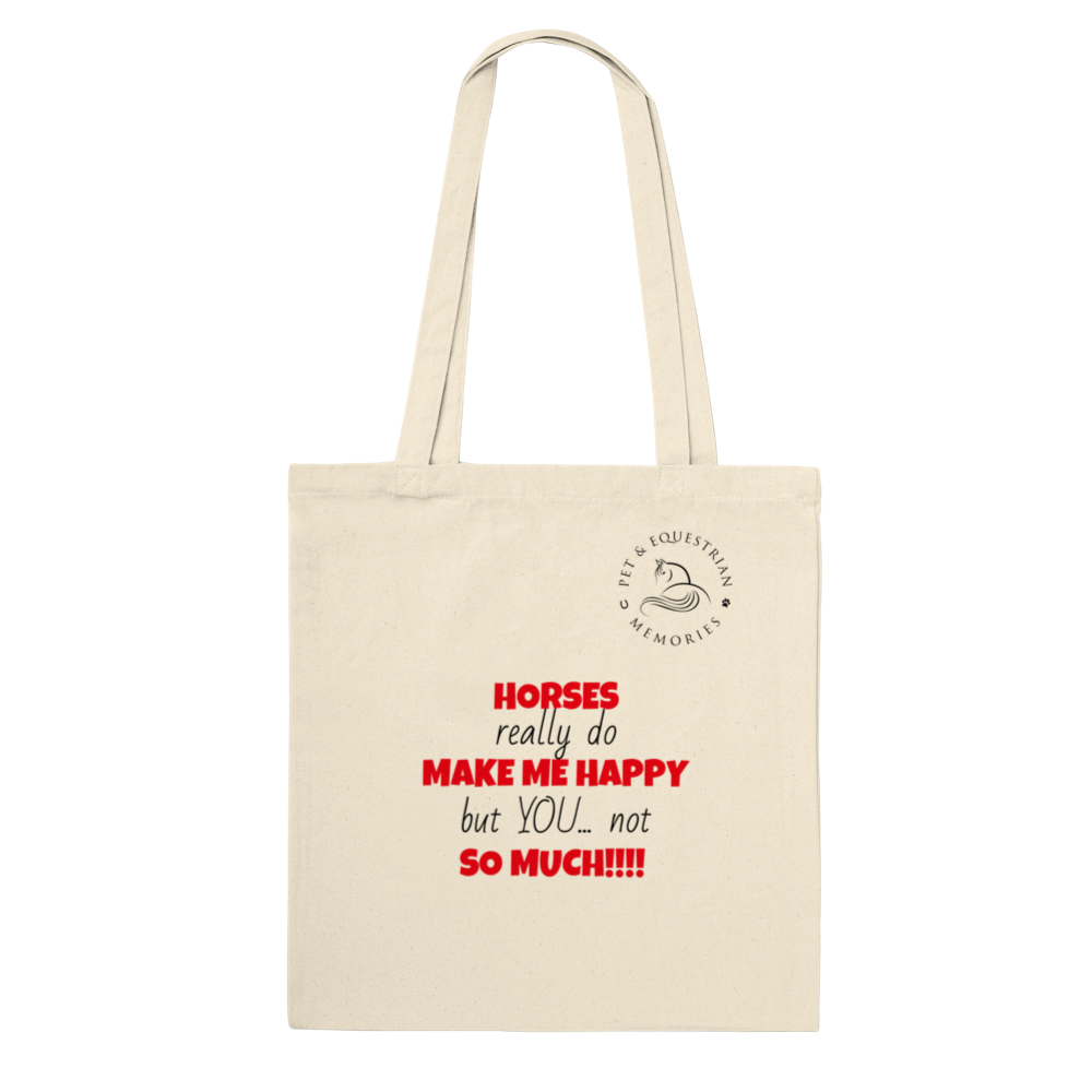 Horses Make Me Happy Classic Tote Bag